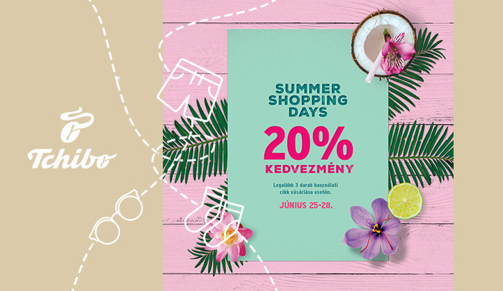 Summer Shopping Days a Tchibo-nál!