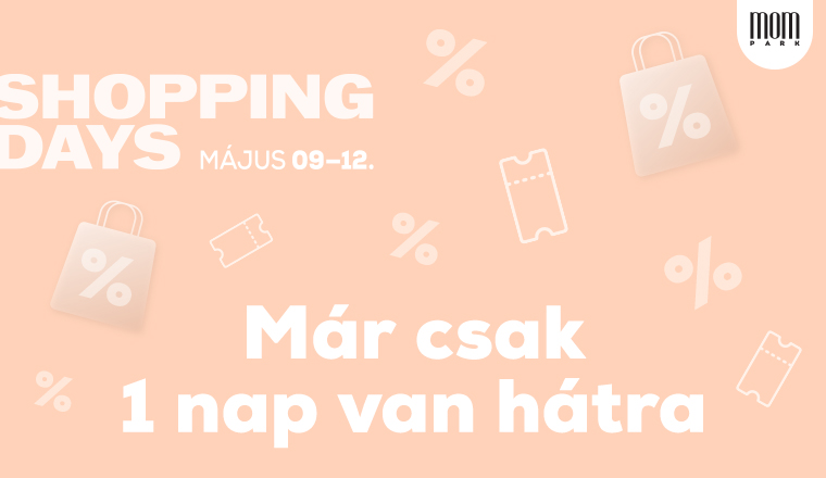 Május 9-én indul a Shopping Days!