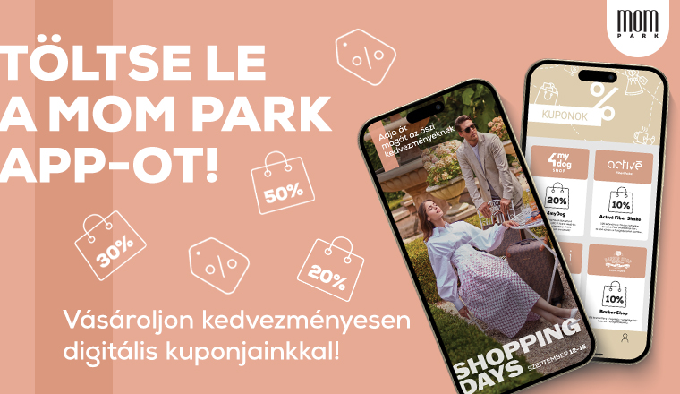 Töltse le a MOM Park appot a digitális kuponokért!