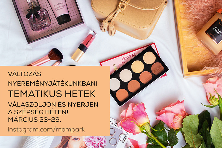 MOM PARK TEMATIKUS HETEK - BEAUTY HÉT